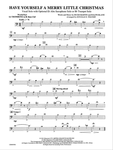 Have Yourself a Merry Little Christmas (Vocal Solo with Opt. E-Flat Alto Saxophone Solo or B-Flat Trumpet Solo): WP 1st B-flat Trombone B.C.