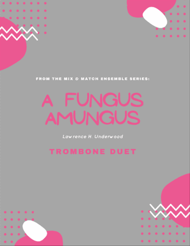 A Fungus Amungus
