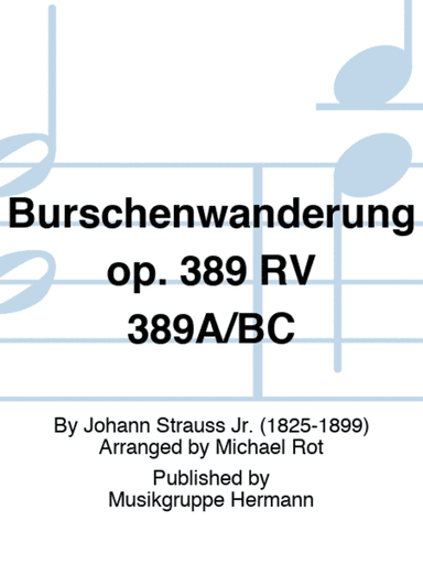 Burschenwanderung op. 389 RV 389A/BC
