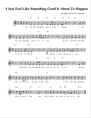 I Just Feel Like Something Good Is About To Happen