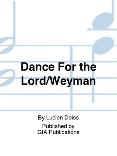 Dance For the Lord/Weyman