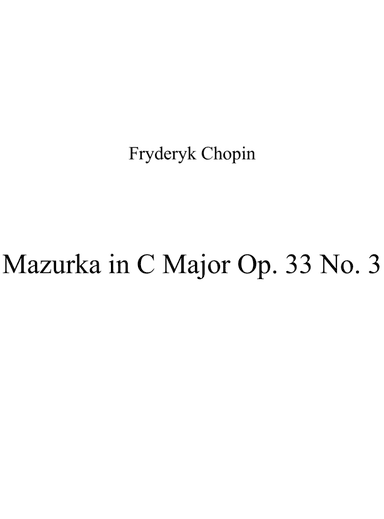 Mazurka in C Major Op. 33 No. 3