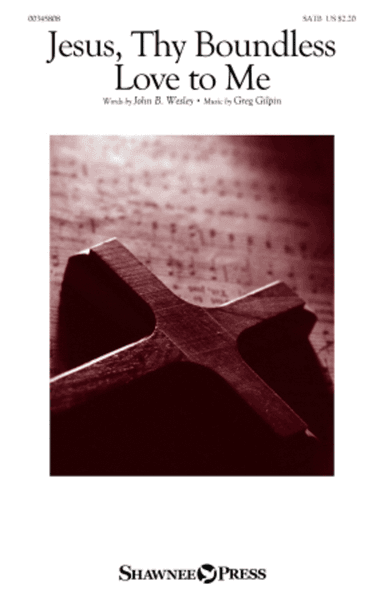 Jesus, Thy Boundless Love to Me