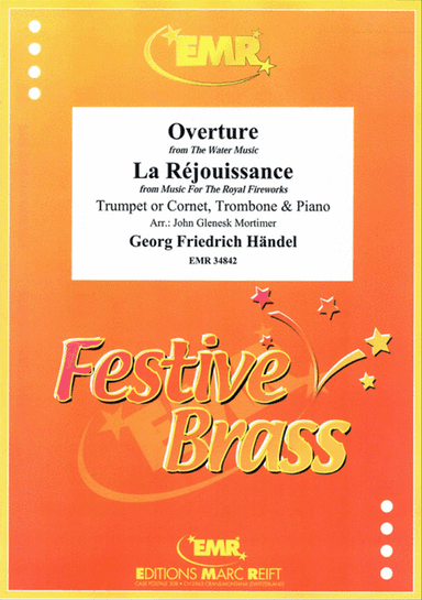 Overture from The Water Music / La Rejouissance from Music For The Royal Fireworks