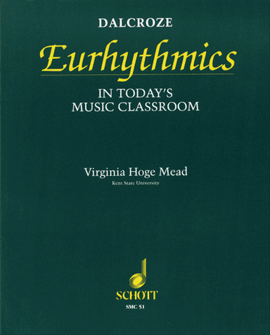 Dalcroze Eurhythmics in Today's Music Classroom