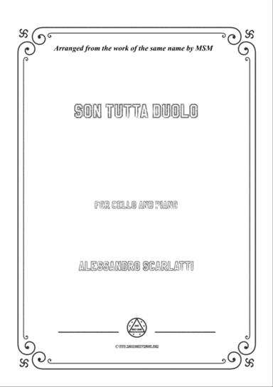 Scarlatti-Son Tutta Duolo,for Cello and Piano