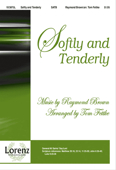 Softly and Tenderly