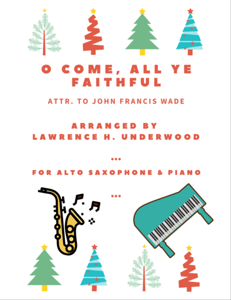 O Come, All Ye Faithful for Solo Alto Saxophone