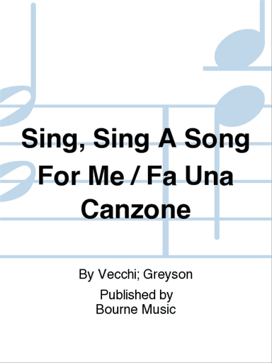 Sing, Sing A Song For Me / Fa Una Canzone