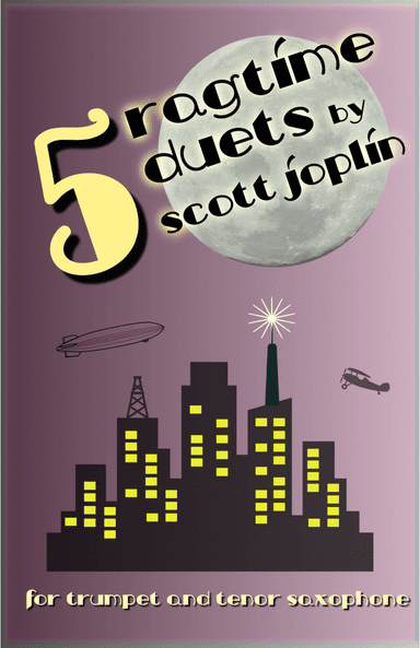Five Ragtime Duets by Scott Joplin for Trumpet and Tenor Saxophone