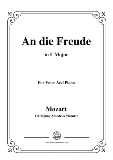 Mozart-An die freude,in E Major,for Voice and Piano