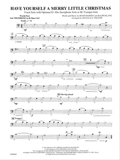 Have Yourself a Merry Little Christmas (Vocal Solo with Opt. E-Flat Alto Saxophone Solo or B-Flat Trumpet Solo): WP 2nd B-flat Trombone B.C.