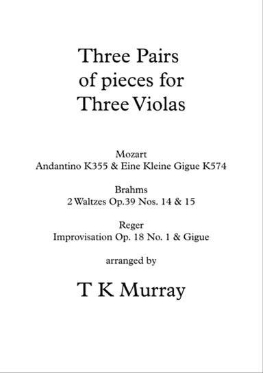 3 Pairs of Pieces for 3 Violas Viola Trio Viola Group - Mozart, Brahms, Reger