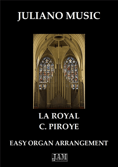 LA ROYAL (EASY ORGAN) - C. PIROYE