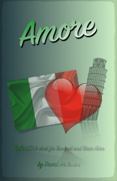Amore, (Italian for Love), Trumpet and Tenor Horn Duet