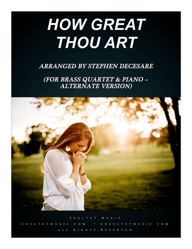 How Great Thou Art (for Brass Quartet - Piano Accompaniment - Alternate Version)
