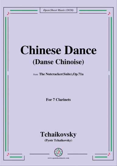 Tchaikovsky-Chinese Dance(Danse chinoise),for 7 Clarinets