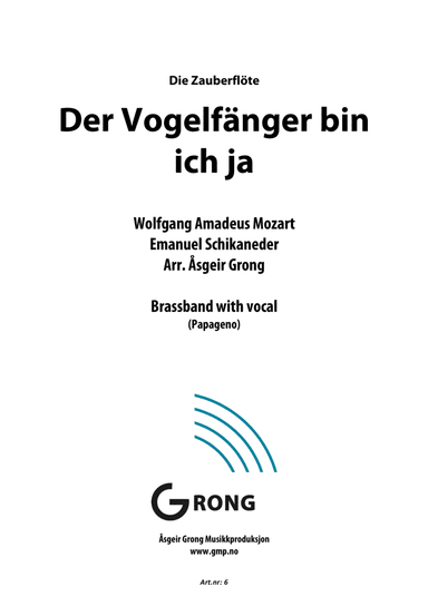 Der Vogelfänger bin ich ja - Die Zauberflöte