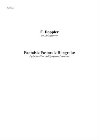Fantaisie Pastorale Hongroise, op.26, for Flute and Symphony Orchestra (arr.), Full Score