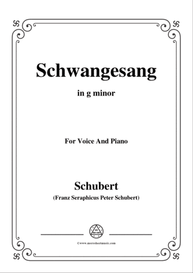 Schubert-Schwangesang,in g minor,for Voice and Piano