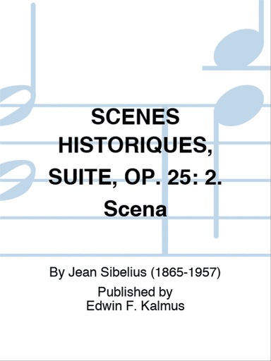 SCENES HISTORIQUES, SUITE, OP. 25: 2. Scena