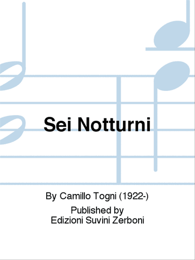 Sei Notturni