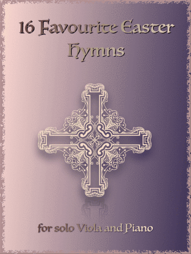16 Favourite Easter Hymns for Solo Viola and Piano