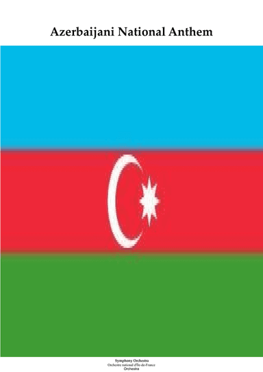 Azerbaijan National Anthem for Symphony Orchestra (Kt Olympic Anthem Series)