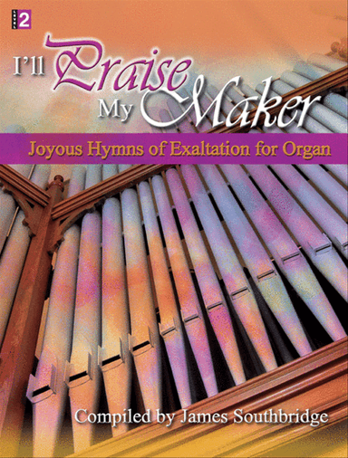 I'll Praise My Maker