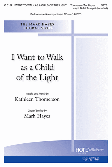 I Want to Walk as a Child of the Light