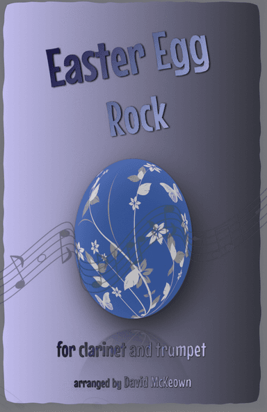 The Easter Egg Rock for Clarinet and Trumpet Duet