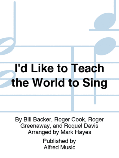 I'd Like to Teach the World to Sing