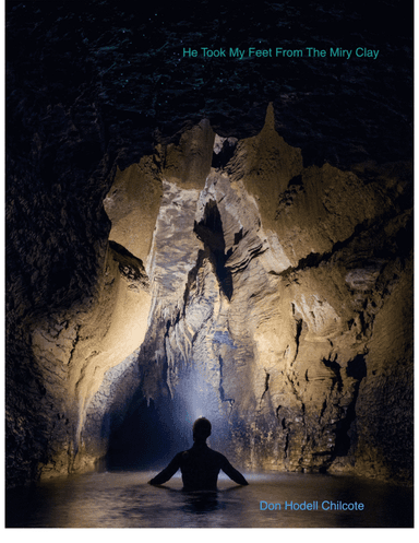 He Took My Feet From The Miry Clay