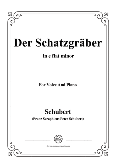 Schubert-Der Schatzgräber,in e flat minor,for voice and piano