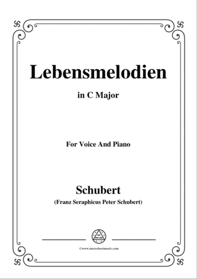 Schubert-Lebensmelodien in C Major,for voice and piano
