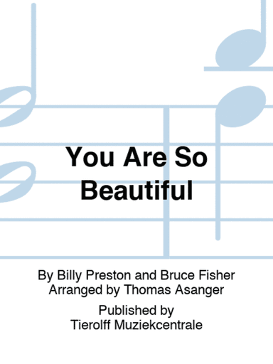 You Are So Beautiful