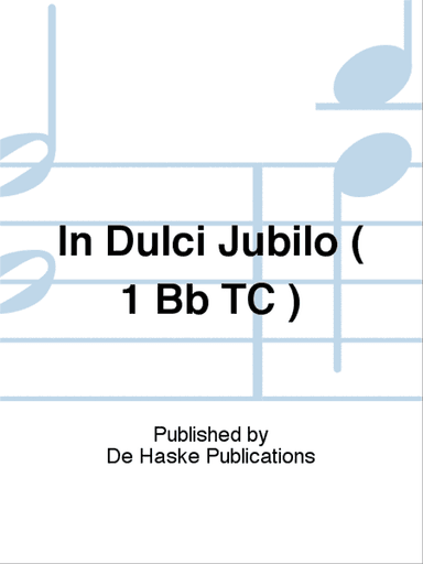 In Dulci Jubilo ( 1 Bb TC )