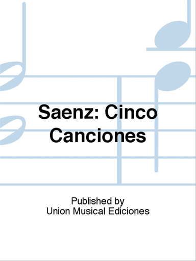 Saenz: Cinco Canciones