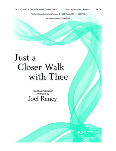 Just a Closer Walk with Thee