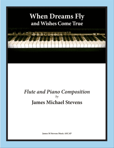 When Dreams Fly and Wishes Come True - Flute & Piano