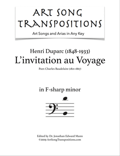 DUPARC: L'invitation au Voyage (transposed to F-sharp minor, bass clef)