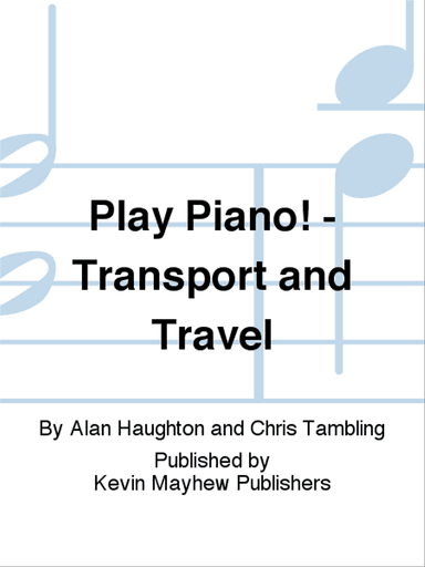 Play Piano! - Transport and Travel