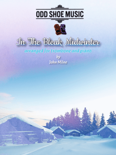 In The Bleak Midwinter for Trombone and Piano