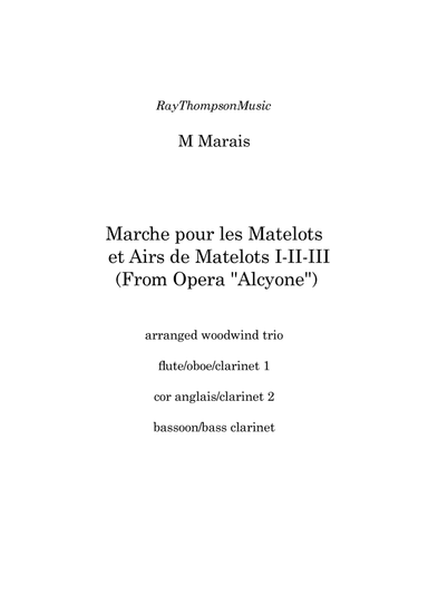 Marais: Marche pour les Matelots (Masters in this Hall) et Airs de Matelots I-II-III -wind trio
