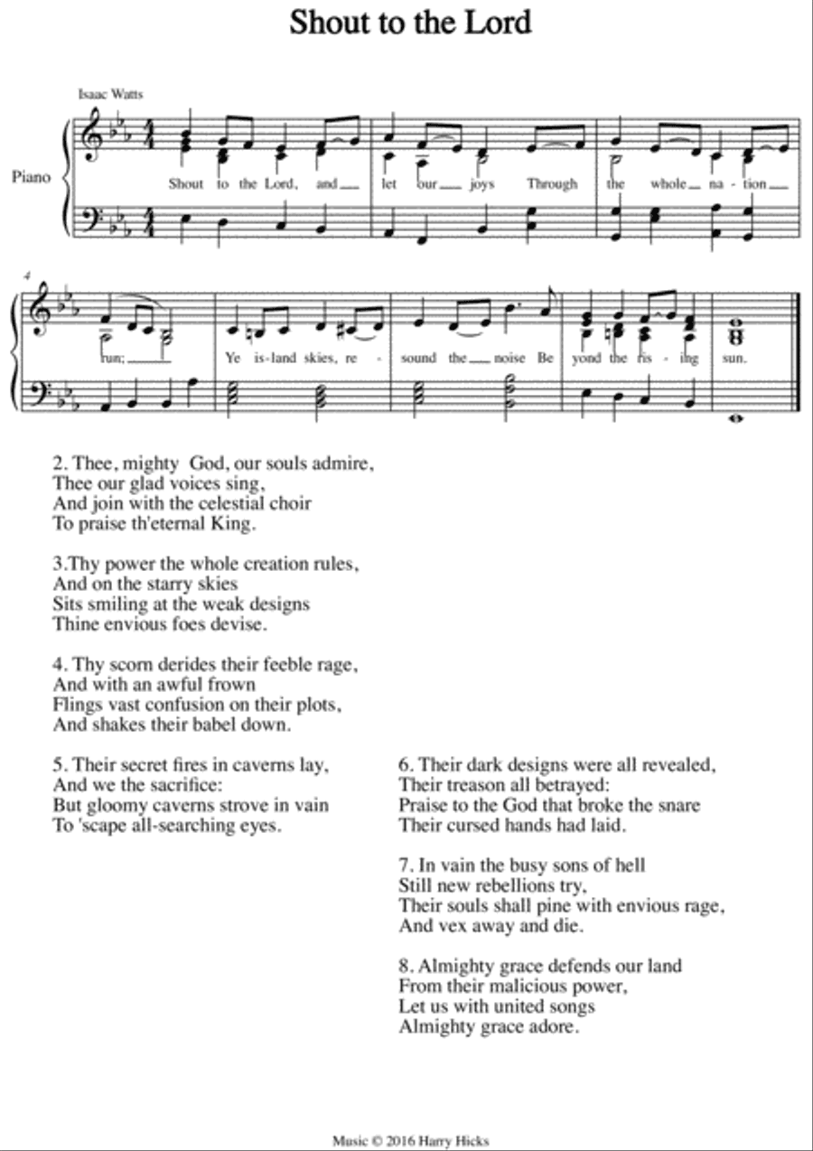 Shout to the Lord. A new tune to a wonderful Isaac Watts hymn.