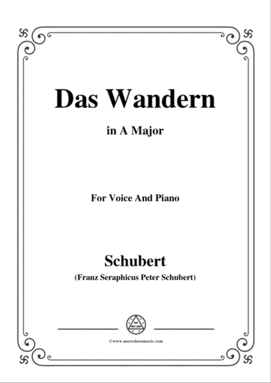 Schubert-Das Wandern,in A Major,Op.25,No.1,for Voice and Piano