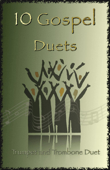 10 Gospel Duets for Trumpet and Trombone