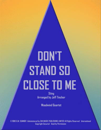 Don't Stand So Close To Me