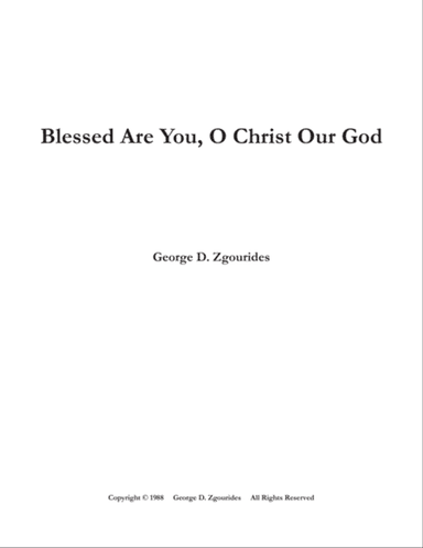 BLESSED ARE YOU, O CHRIST OUR GOD (1988)