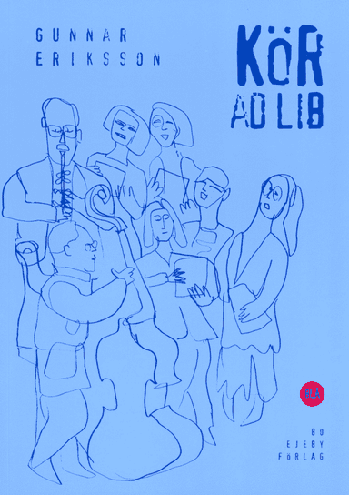 Kör ad lib. Blå